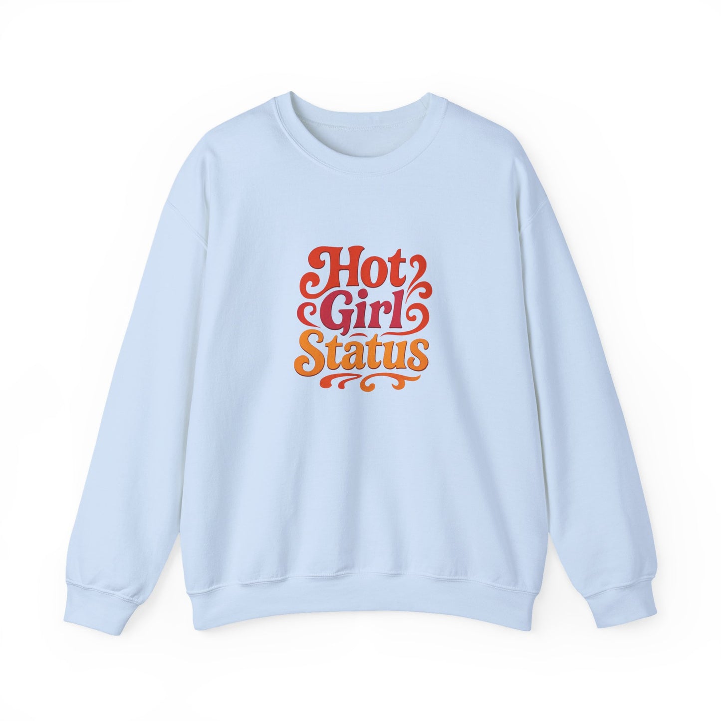 "Hot Girl Status" Unisex Crewneck