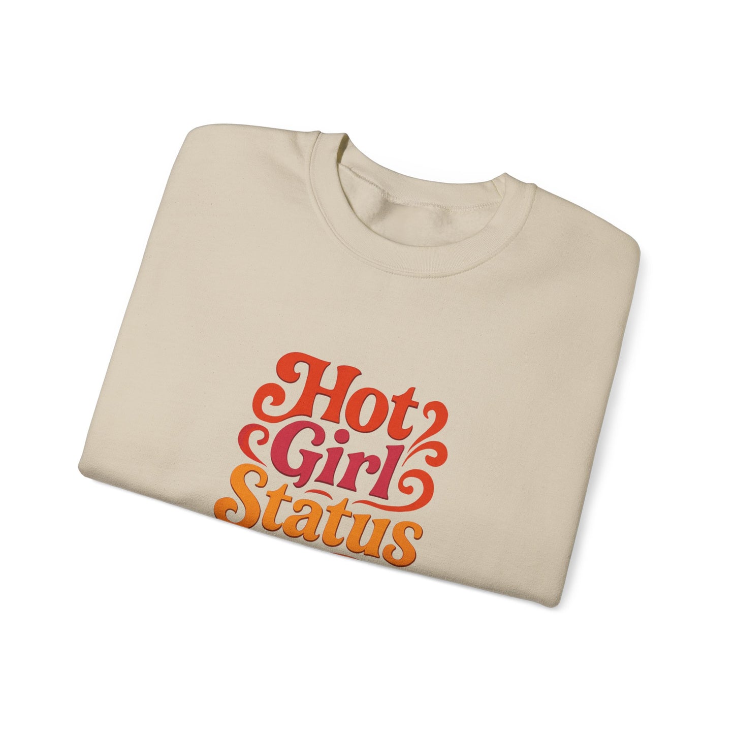 "Hot Girl Status" Unisex Crewneck