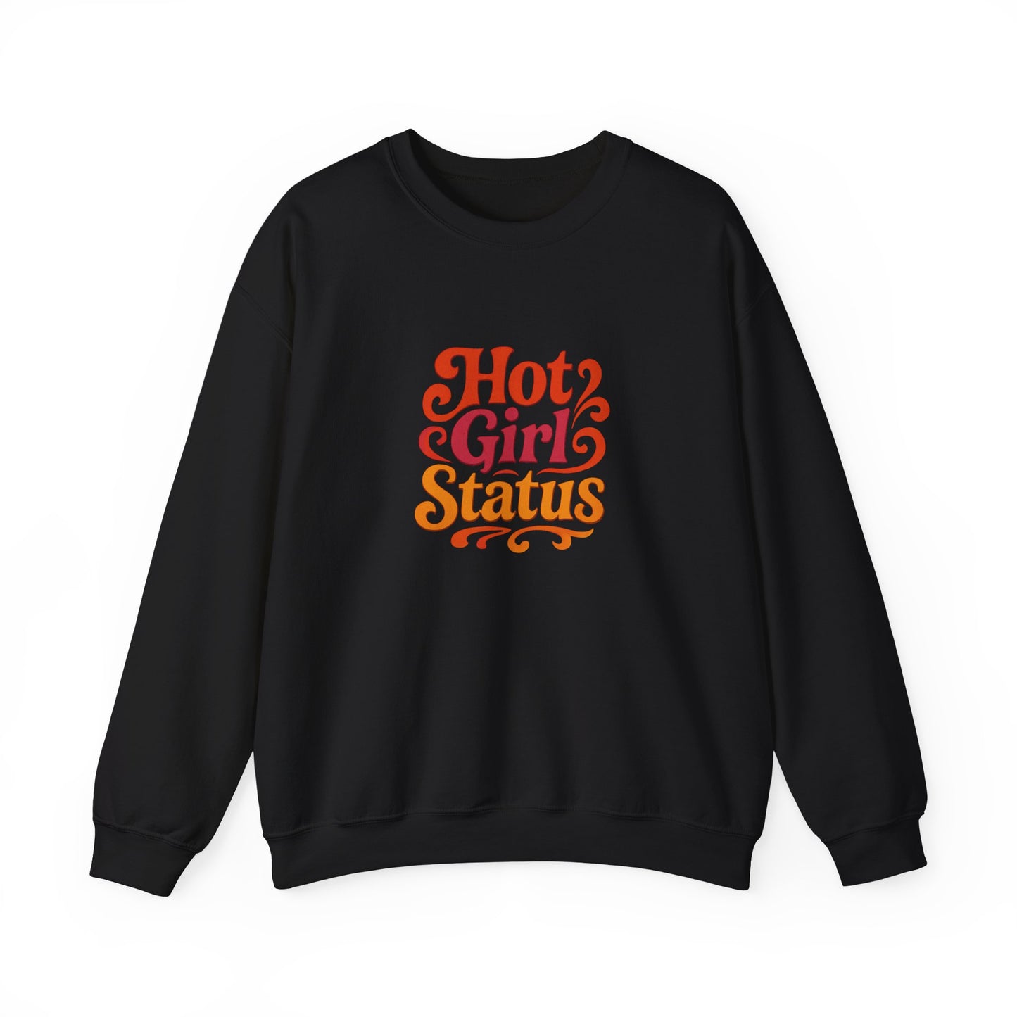 "Hot Girl Status" Unisex Crewneck